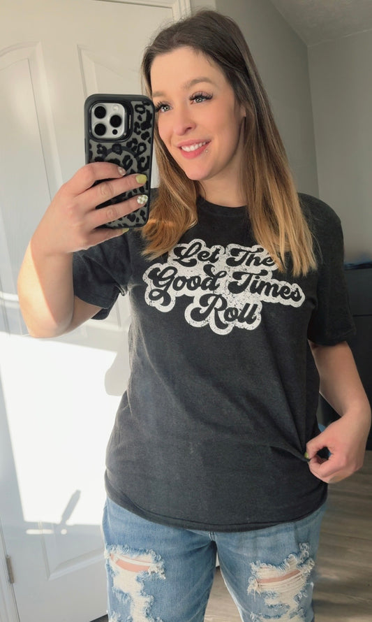 Let The Good Times Roll Tee